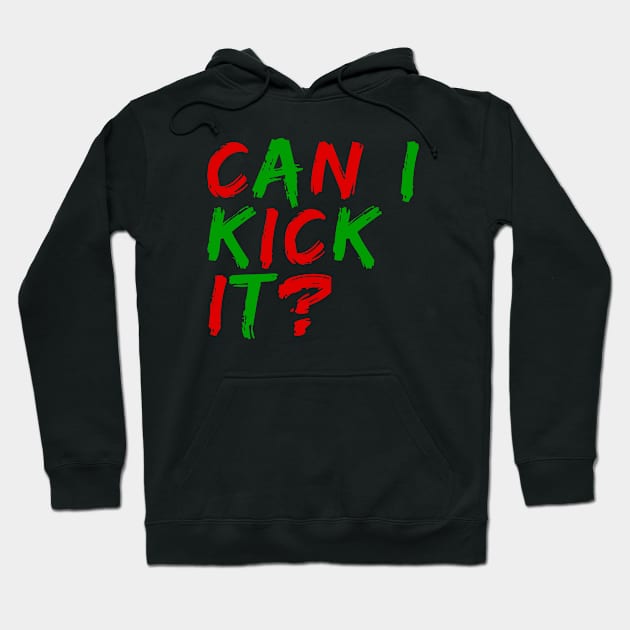 Can I Kick It Hoodie by Adisa_store